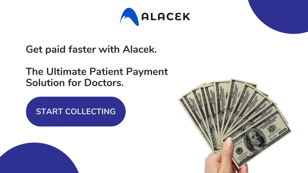 Say Goodbye to Unpaid Medical Bills with Alacek: The Ultimate Patient Payment Solution for Doctors